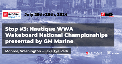 Nautique WWA Wakeboard and Wakesurf National Championships presented by GM Marine - Alliance Wakeboard