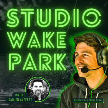 After Sesh #13 - Damien Auffret, patron du West Park et président du Syndicat National des Téléskis Nautiques
