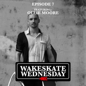 Episode 7 - Ollie Moore by Wakeskate Wednesday