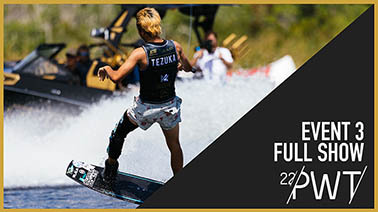 2022 PWT Event 3 Full Show - Alliance Wakeboard