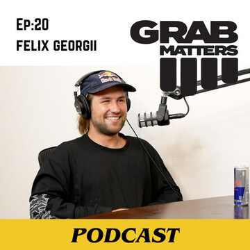 Felix Georgii | The Grab Matters Podcast - Episode 20