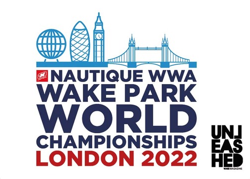 2022 WWA WAKE PARK WORLD CHAMPIONSHIPS | LONDON | Unleashed Wake Mag