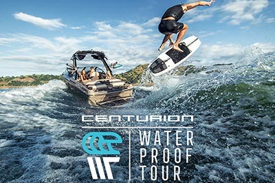 Centurion Boats Water Proof Tour - Alliance Wakeboard